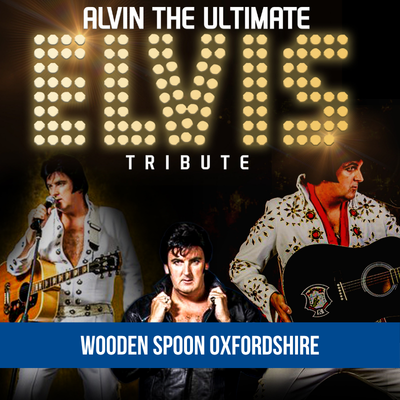 Wooden Spoon Oxfordshire Elvis Tribute Night 2026
